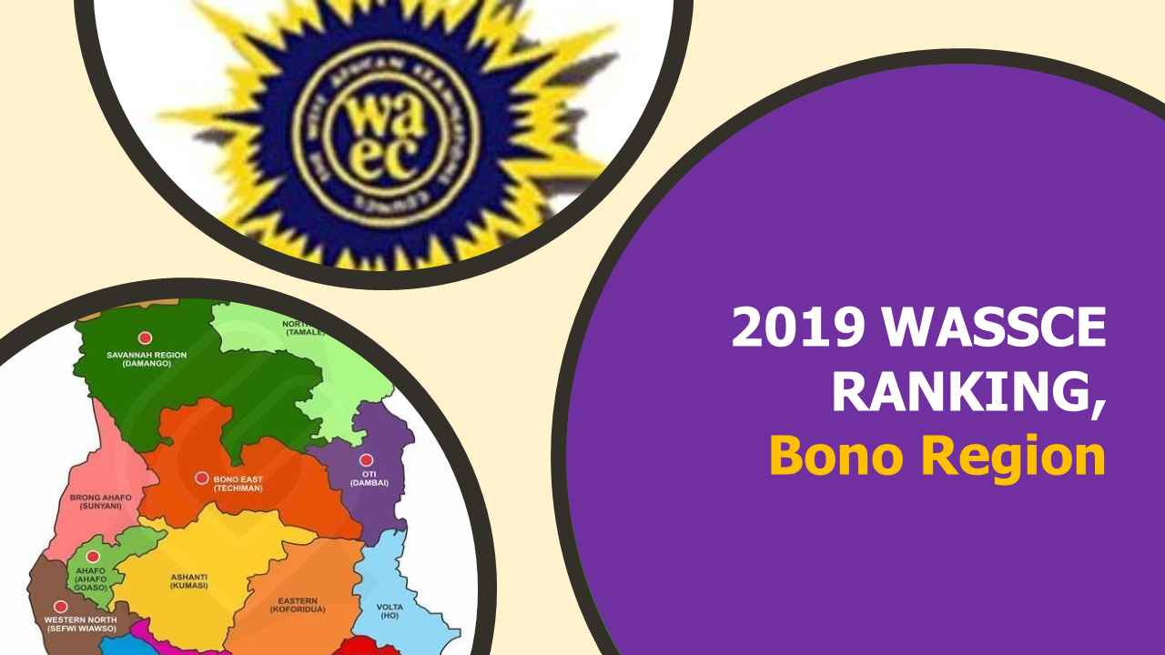 2019 WASSCE Ranking in Bono Region
